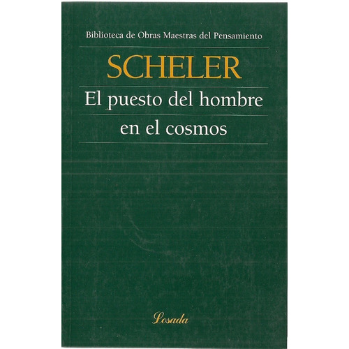 Puesto Del Hombre En El Cosmos, El - Max Scheler