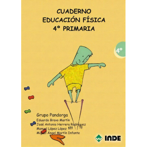 Cuaderno 4to.curso Educacion Fisica Primaria Para Alumno, De Grupo Pandorga. Editorial Inde S.a., Tapa Blanda En Español, 2008