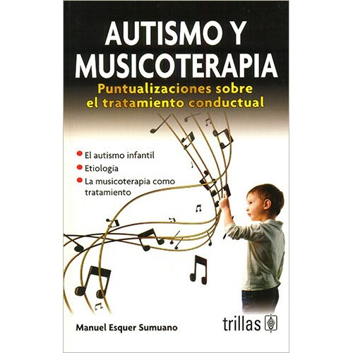 Libro Autismo Y Musicoterapia Puntualizaciones Sobre El Trat