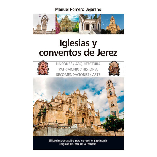 Iglesias Y Conventos De Jerez, De Romero Bejarano, Manuel. Editorial Almuzara, Tapa Blanda En Español