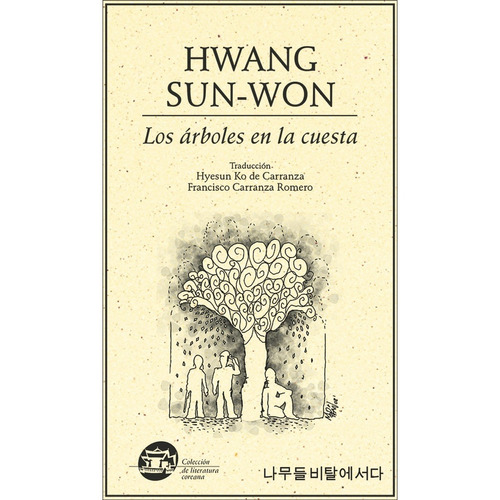 Los Árboles en la Cuesta, de Hwang , Sung-won.. Editorial Ediciones del Ermitaño en español