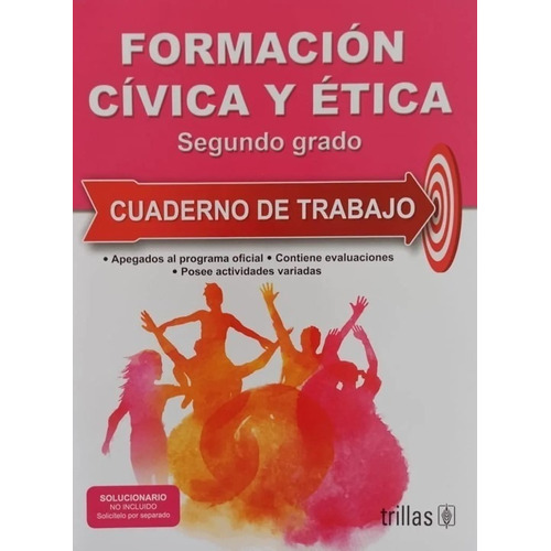 Formación Cívica Y Ética 2 Cuaderno De Trabajo Trillas
