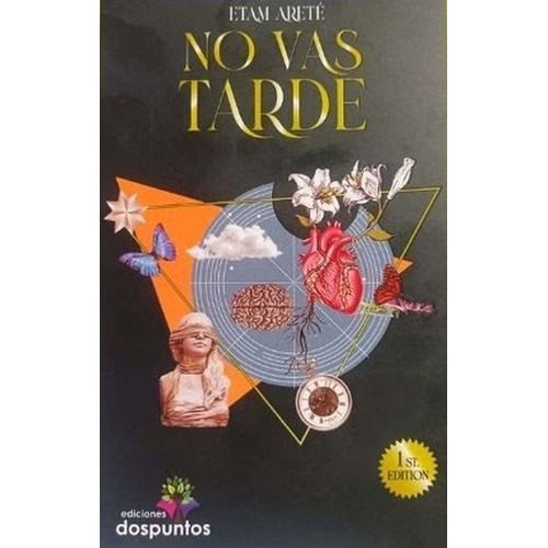 No Vas Tarde, De Arete, Etam. Editorial Ediciones Dos Puntos, Tapa Blanda, Edición 01 En Español, 2023