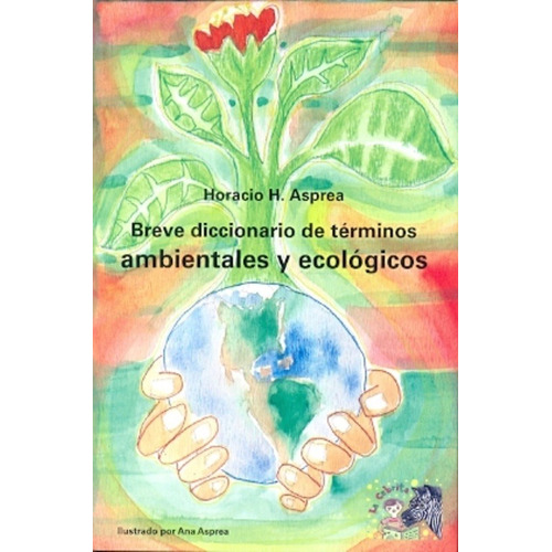 Breve Diccionario De Terminos Ambientales Y Ecologicos - Hor