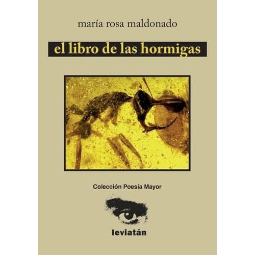 El Libro De Las Hormigas - Maldonado, María Rosa