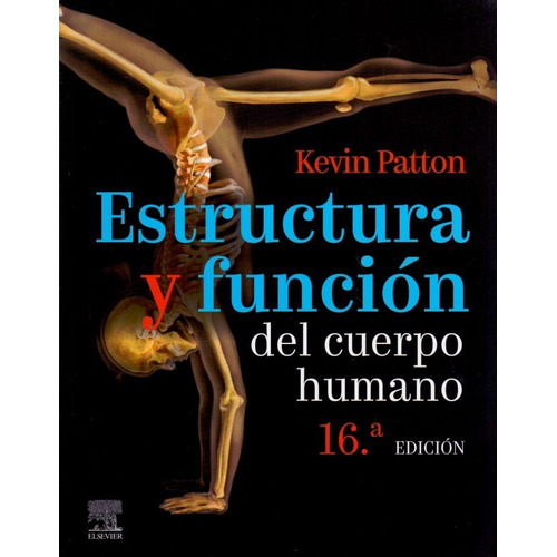 Estructura Y Función Del Cuerpo Humano 16a Edicion