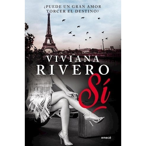 Si, de Viviana Rivero. Editorial Emecé, edición 1 en español