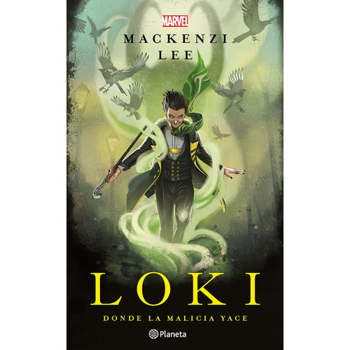 Loki. Donde La Malicia Yace, De Mackenzi Lee., Vol. Único. Editorial Planeta, Tapa Blanda, Edición 2023 En Español, 2023