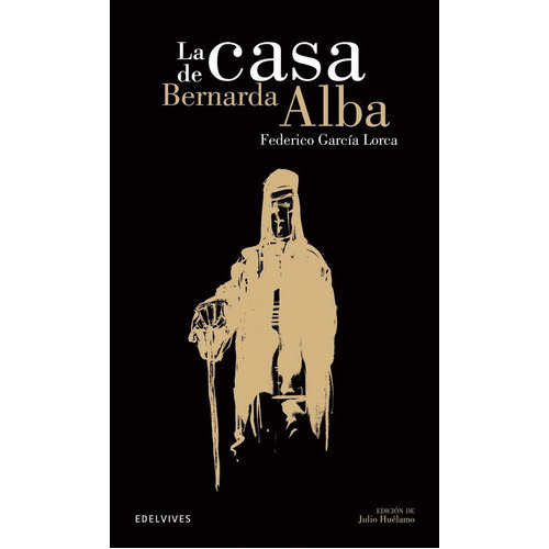 La Casa De Bernarda De Alba, De García Lorca, Federico. Editorial Luis Vives (edelvives), Tapa Blanda En Español