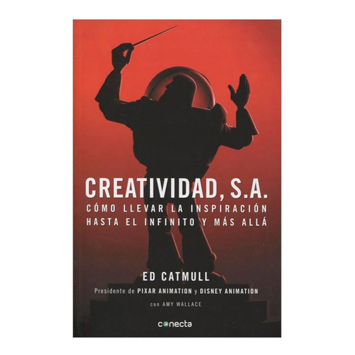 Creatividad, S.a. / Ed Catmull