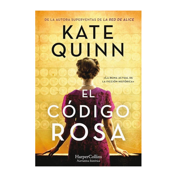 Libro Codigo Rosa, El, De Kate Quinn. Editorial Harper Collins, Tapa Blanda, Edición 1 En Español, 2022