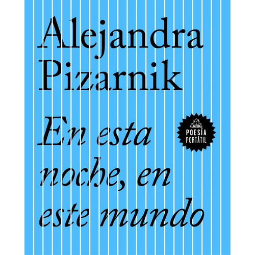 En esta noche, en este mundo, de Pizarnik, Alejandra. Serie Ah imp Editorial Literatura Random House, tapa blanda en español, 2022
