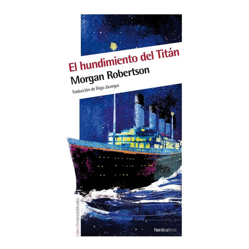 Hundimiento Del Titan, El - Morgan Robertson