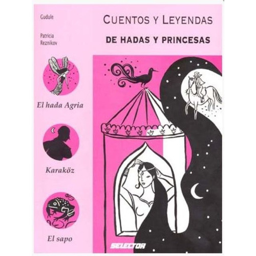 CUENTOS Y LEYENDAS DE HADAS Y PRINCESAS, de Gudule. Editorial SELECTOR ARGENTINA, tapa blanda en español, 1900
