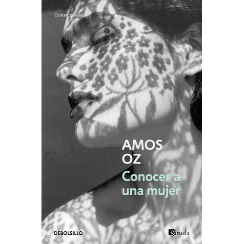Conocer a una mujer, de Oz, Amós. Serie Contemporánea Editorial Debolsillo, tapa blanda en español, 2018