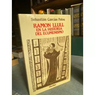 Ramón Hull En La Historia Del Ecumenismo
