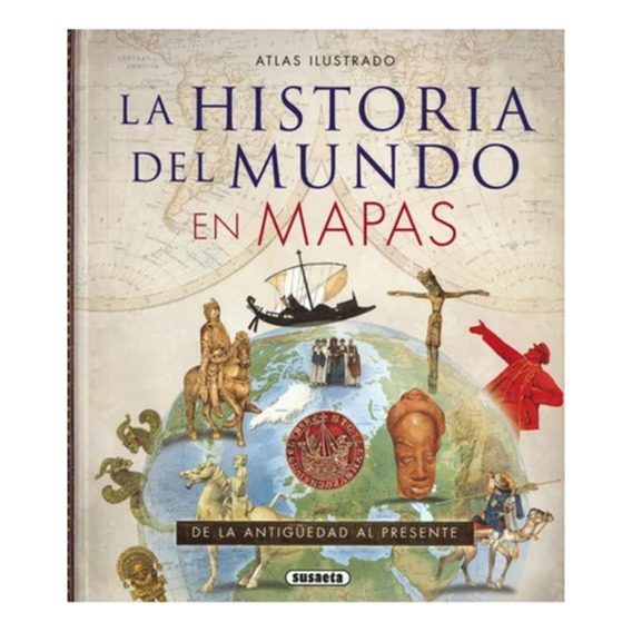 La Historia Del Mundo En Mapas