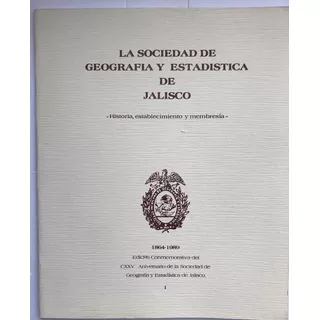 Sociedad De Geografía Y Estadística De Jalisco, La