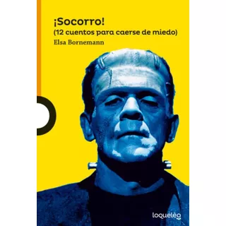 Socorro 12 Cuentos Para Caerse De Miedo: 12 Cuentos Para Caerse De Miedo, De Bornemann, Elsa. Editorial Santillana, Tapa Blanda En Español, 2000