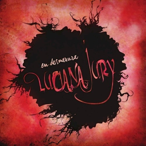 En Desmesura - Jury Luciana (cd)