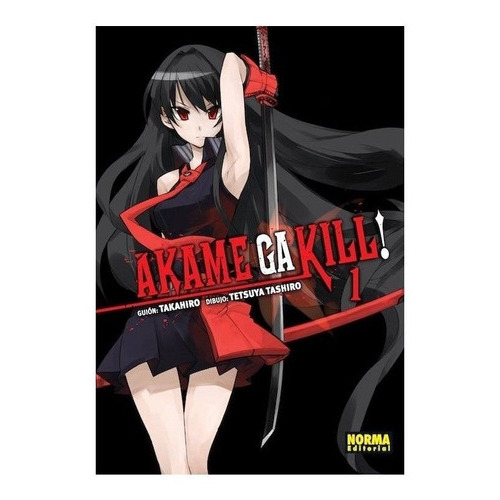Akame Ga Kill! No. 1: Akame Ga Kill! No. 1, De Takahiro. Serie Akame Ga Kill!, Vol. 1. Editorial Norma Comics, Tapa Blanda, Edición 1 En Español, 2015