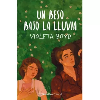 Libro Un Beso Bajo La Lluvia - Violeta Boyd - Novacasa