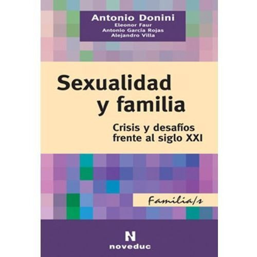 Sexualidad Y Familia, De Faur, Eleonor. Editorial Novedades Educa En Español