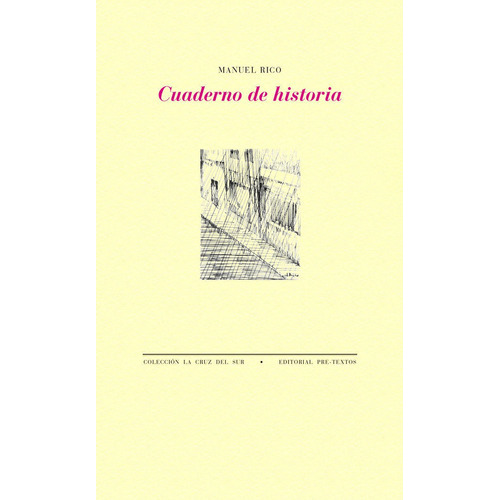 Cuaderno De Historia, De Rico, Manuel. Editorial Pre-textos, Tapa Blanda En Español