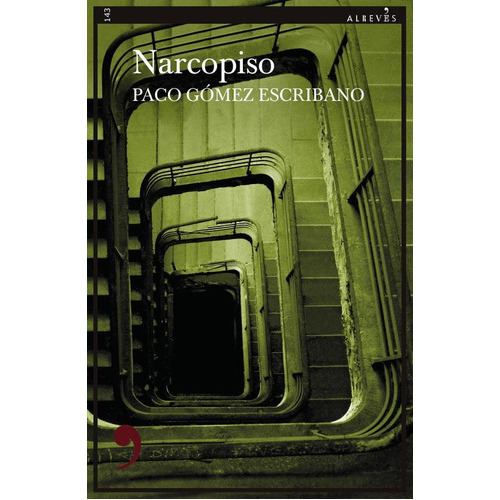 Narcopiso, De Paco Gómez Escribano. Editorial Alrevés, Tapa Blanda En Español, 2023