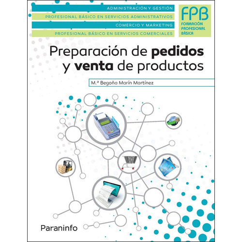 PreparaciÃÂ³n de pedidos y venta de productos., de MARIN MARTINEZ, Mª BEGOÑA. Editorial Ediciones Paraninfo, S.A, tapa blanda en español