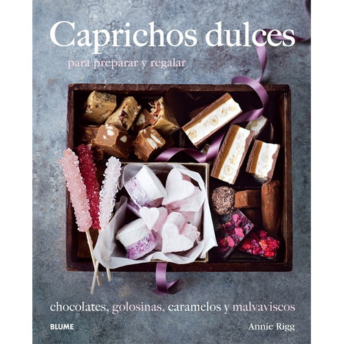 Caprichos Dulces, De Annie Rigg. Editorial Blume, Tapa Blanda En Español