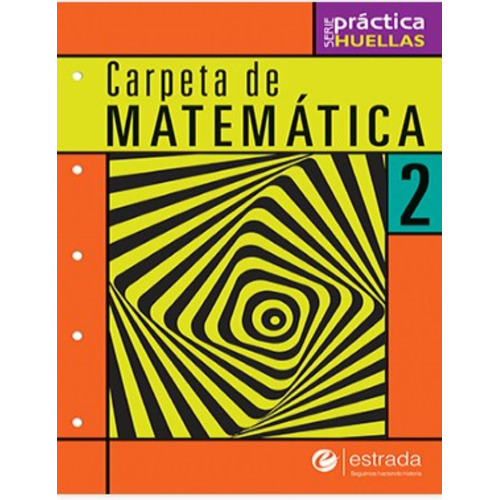 Carpeta De Matematica 2 Práctica Huellas, De Vv. Aa.. Editorial Estrada, Tapa Blanda En Español, 2017