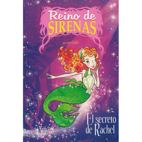 Reino De Sirenas - El Secreto De Rachel - Janet Gurtler