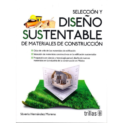 Seleccion Y Diseño Sustentable De Materiales De Construccion