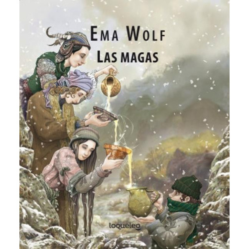 Las Magas - Album Ilustrado-- De Wolf, Ema - Editorial Santillana - Tapa Blanda