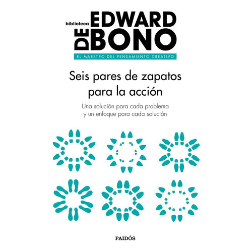 Seis Pares De Zapatos Para La Acción, De Bono, Edward De. Editorial Paidós, Tapa Blanda En Español, 2017