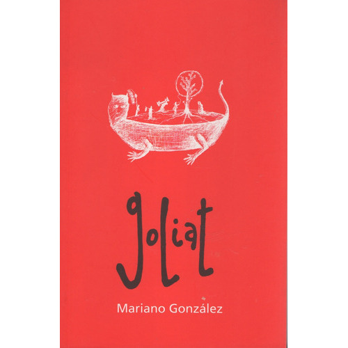 Goliat, de GONZÁLEZ, MARIANO. Editorial Yaugurú, tapa blanda, edición 1 en español