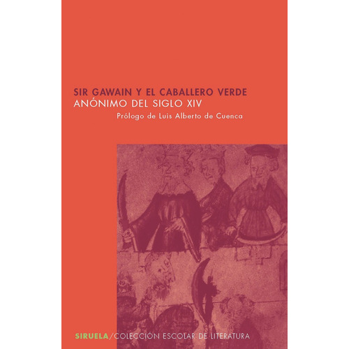 Anónimo del Siglo XIV Sir Gawain y el caballero verde Editorial Siruela