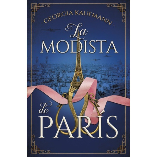 Libro La Modista De Paris - Kaufmann, Georgia