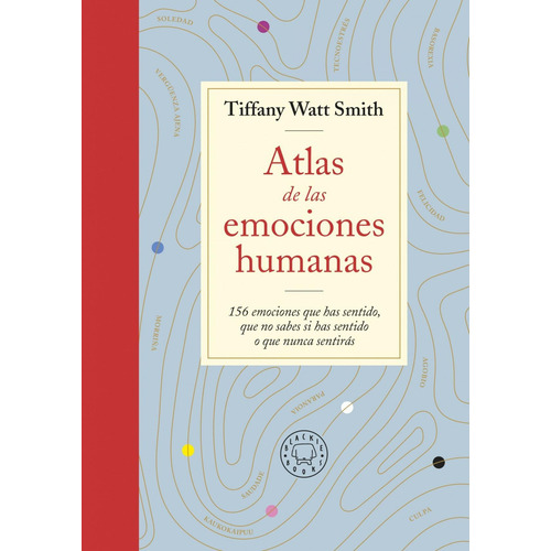 Libro: Atlas De Las Emociones. Smith, Tiffany Watt. Blackie 