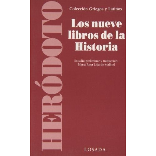 Los Nueve Libros De La Historia - Griegos Y Latinos