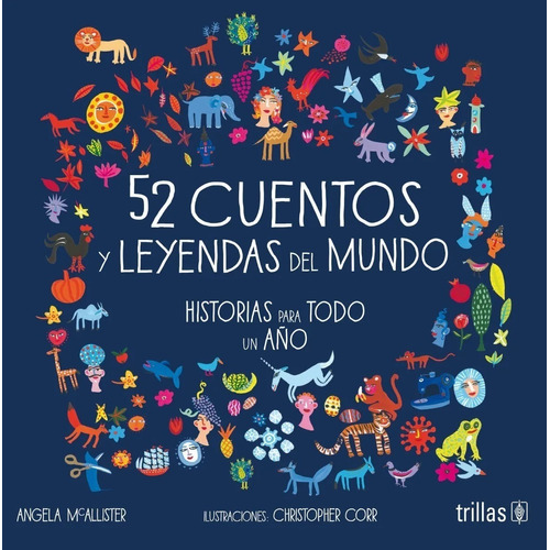 52 Cuentos Y Leyendas Del Mundo Historias Trillas