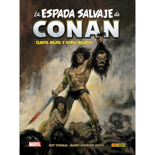 La Espada Salvaje De Conan: Clavos Rojos Y Otros Relatos, De Por Definir. Editorial Panini, Tapa Dura En Español, 2020