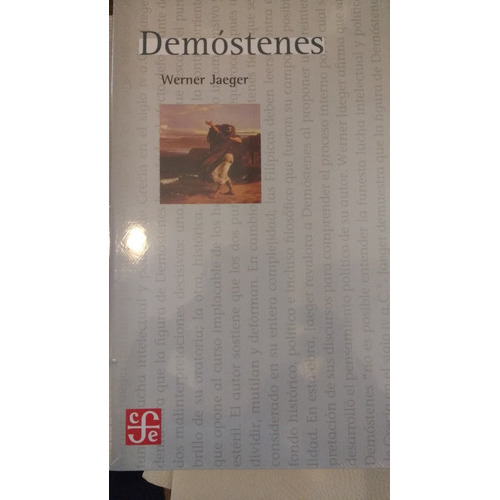 Demóstenes - La Agonía De Grecia, De Werner Jaeger. Editorial Fondo De Cultura Económica, Tapa Blanda En Español