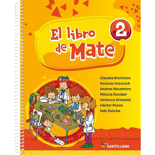 El Libro De Mate 2 Santillana, de Broitman, Claudia. Editorial SANTILLANA, tapa blanda en español, 2020