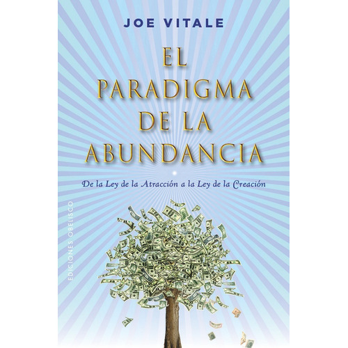 El Paradigma De La Abundancia, De Vitale, Joe. Editorial Ediciones Obelisco S.l., Tapa Blanda En Español
