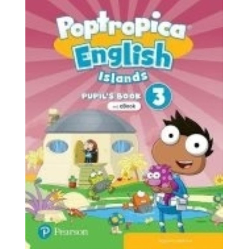 Poptropica English Islands 3 - Student's Book + Ebook + Online Practice + Digital Resources, De Salaberri, Sagrario. Editorial Pearson, Tapa Blanda En Inglés Internacional, 2021