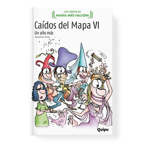 Caidos Del Mapa 6 - Maria Ines Falconi - Quipu - Libro 
