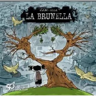 La Brunella - J.j. Rovella, De J.j. Rovella. Editorial De La Flor En Español