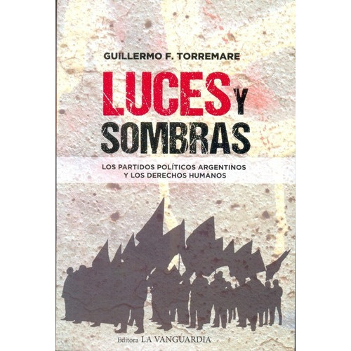 Luces Y Sombras  - Torremare, Guillermo F, de Torremare Guillermo F. Editorial La Vanguardia en español